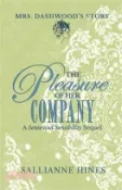 【三民網路書店】The Pleasure of Her Company: Mrs Dashwood's Story 作者：Sallianne Hines