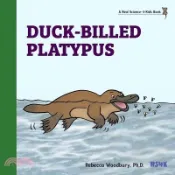 【三民網路書店】Duck-billed Platypus 作者：Rebecca Woodbury