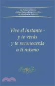 【三民網路書店】Vive el instante - y te verás y te reconocerás a ti mismo 作者：Gabriele