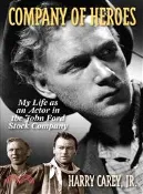 【三民網路書店】Company of Heroes ─ My Life as an Actor in the John Ford Stock Company 作者：Harry Carey Jr.