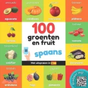 【三民網路書店】100 groenten en fruit in spaans: Tweetalig fotoboek for kinderen: nederlands / spaans met uitspraken 作者：Yukismart