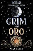 Kobo Grim and Oro: Dueling Crowns Edition (A Lightlark Saga Deluxe Companion Book)