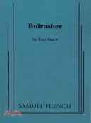 【三民網路書店】Bulrusher ― A Samuel French Acting Editon 作者：Eisa Davis