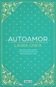 【三民網路書店】Autoamor: Descubre Las Claves Para Amarte Más Y Vive La Historia de Amor Más Bonita de Tu Vida / Self-Love: Discover the Keys to Loving Yourself More. 作者：Laura Chica