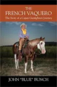 【三民網路書店】The French Vaquero: The Story of a Cajun Gunfighters Journey 作者：John 'blue Bunch
