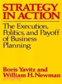 【三民網路書店】Strategy in Action: The Execution, Politics, and Payoff of Business Planning 作者：Boris Yavitz; William H. Newman