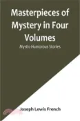 【三民網路書店】Masterpieces of Mystery in Four Volumes: Mystic-Humorous Stories 作者：Joseph Lewis French