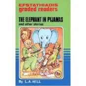 Efstathiadis Graded Reader 2a: The Elephant in Pyjamas and O/L. A. Hill 文鶴書店 Crane Publishing