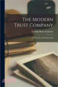 【三民網路書店】The Modern Trust Company: Its Functions and Organization 作者：Franklin Butler Kirkbride