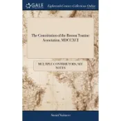 The Constitution of the Boston Tontine Association. MDCCXCI