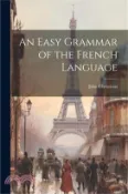 【三民網路書店】An Easy Grammar of the French Language 作者：John Christison