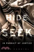 【三民網路書店】Hide and Seek: In Pursuit of Justice 作者：Ben Carniol