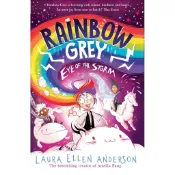 Rainbow Grey: Eye of the Storm (Book 2)/Laura Ellen Anderson【三民網路書店】