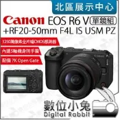 【 Canon EOS R6 V + RF20-50mm F4L IS USM PZ 單鏡組 無反相機 公司貨 】R6V