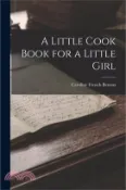 【三民網路書店】A Little Cook Book for a Little Girl 作者：Caroline French Benton