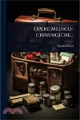 【三民網路書店】Opere Medico-chirurgiche 作者：Placido Portal