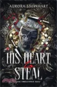 【三民網路書店】His Heart to Steal 作者：Aurora Steinhart
