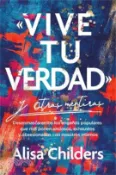 【三民網路書店】«Vive Tu Verdad» Y Otras Mentiras 作者：Alisa Childers