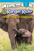 ＊小貝比的家＊RANGER RICK:I WISH I WAS AN ELEPHANT/LEVEL 1/平裝/3-6歲