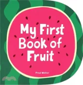 【三民網路書店】My First Book of Fruit 作者：Fred Wolter