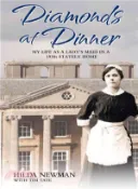 【三民網路書店】Diamonds at Dinner ─ My Life As a Lady's Maid in a 1930s Stately Home 作者：Hilda Newman; Tim Tate