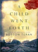 【三民網路書店】A Child Went Forth 作者：Boston Teran