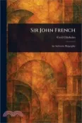 【三民網路書店】Sir John French 作者：Cecil Chisholm