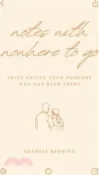 【三民網路書店】Notes with Nowhere to Go: Grief Advice from Someone Who Has Been There 作者：Georgia Beswick