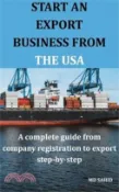 【三民網路書店】Start an Export Business from the USA: A complete guide from company registration to export step-by-step 作者：Sahid