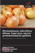 【三民網路書店】Minimalizacja mikroflory Allium Cepa przy użyciu promieniowania gamma 作者：Adeen Farooq