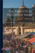 【三民網路書店】The Analytical History of India: From the Earliest Times to the Abolition of the Honourable East India Company in 1858 作者：Robert Sewell