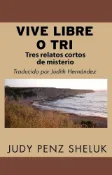 Kobo Vive Libre o Tri: Tres relatos cortos de misterio