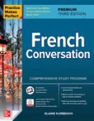 【天瓏網路書店】Practice Makes Perfect: French Conversation, Premium Third Edition