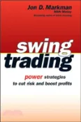 【三民網路書店】Swing Trading: Power Strategies To Cut Risk And Boost Profits 作者：Markman