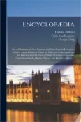 【三民網路書店】Encyclopædia: or, A Dictionary of Arts, Sciences, and Miscellaneous Literature; Constructed on a Plan, by Which the Different Scienc 作者：Thomas Dobson