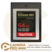 CameraPro相機專家 SanDisk Extreme Pro CFexpress Type B 64G 64GB 讀1500MB/s 增你強公司貨 ◎相機專家◎