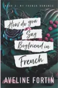 【三民網路書店】How Do You Say Boyfriend in French 作者：Aveline Fortin