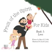 【三民網路書店】Fruit of the Spirit For Kids: Book 1: Love 作者：Marci E. Grills