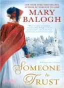 【三民網路書店】Someone to Trust 作者：Mary Balogh