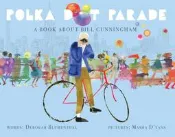 全球購好書✨繪本Polka Dot Parade: A Book About Bill Cunningham