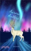 【三民網路書店】Aurora Antlers 作者：Linda Leevike