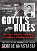 【三民網路書店】Gotti's Rules ─ The Story of John Alite, Junior Gotti, and the Demise of the American Mafia 作者：George Anastasia