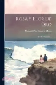 【三民網路書店】Rosa Y Flor De Oro: Novelas Originales