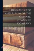 【三民網路書店】Official Guide and Album of the Cunard Steamship Company 作者：Anonymous