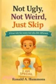 【三民網路書店】Not Ugly, Not Weird, Just Skip: A true tale for every kid who felt different 作者：Ronald A. Hummons