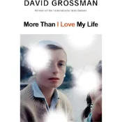 More Than I Love My Life/David Grossman【禮筑外文書店】