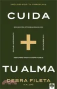 【三民網路書店】Cuida Tu Alma: Encuentra Ritmos Que Dan Vida * Vive Restaurado * Descubre Un Gozo Inexplicable * Evita El Agotamiento / Soul Care: *Find Life-Giving R 作者：Debra Fileta