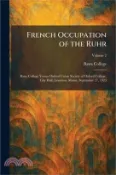 【三民網路書店】French Occupation of the Ruhr: Bates College Versus Oxford Union Society of Oxford College, City Hall, Lewiston, Maine, September 27, 1923