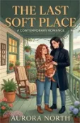 【三民網路書店】The Last Soft Place 作者：Aurora North