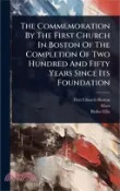 【三民網路書店】The Commemoration By The First Church In Boston Of The Completion Of Two Hundred And Fifty Years Since Its Foundation 作者：First Church (Boston